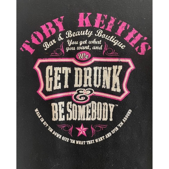 Tops - Toby Keith's Bar & Beauty Boutique Women's XL Graphic Tee Get Drunk Be Somebody